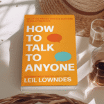 How To Talk To Anyone: 92 Little Tricks for Big Success in Relationships