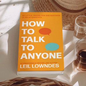 How To Talk To Anyone: 92 Little Tricks for Big Success in Relationships