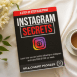 Instagram Secrets: A Step-by-Step Guide to Growth & Monetization